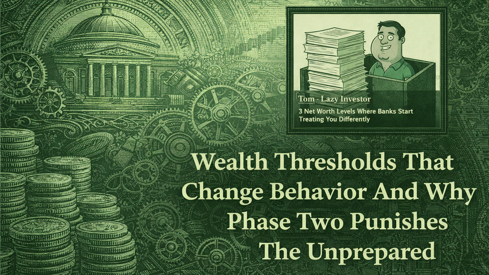 Wealth Thresholds That Change Behavior — And Why Phase Two Punishes the Unprepared